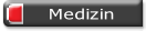 Medizin.