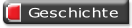 Geschichte.